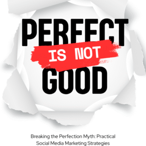 Perfect is Not Good – Free from Perfection & Start Winning