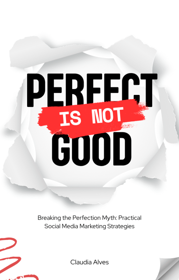 Perfect is Not Good – Free from Perfection & Start Winning